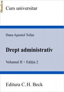 Drept administrativ - Apostol Tofan Dana, vol. 2, editia 2, noua foto