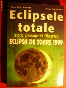 ECLIPSELE TOTALE - Istoric ,Descoperiri , Observatii foto