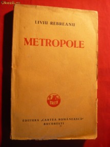 LIVIU REBREANU - METROPOLE -Prima Editie - 1931 foto