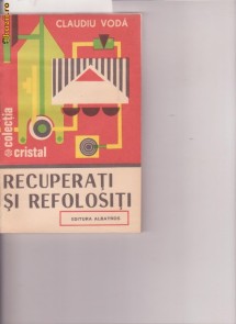 RECUPERATI SI REFOLOSITI-CLAUDIU VODA foto