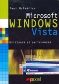 MICROSOFT WINDOWS VISTA. UTILIZARE SI PERFORMANTA - 120015 foto