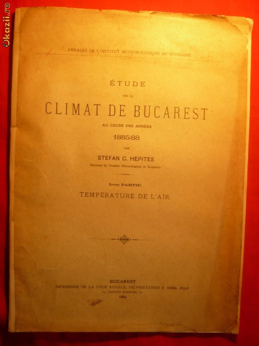 St.C.Hepites - Etude sur le CLIMAT de BUCAREST - 1889 foto mare