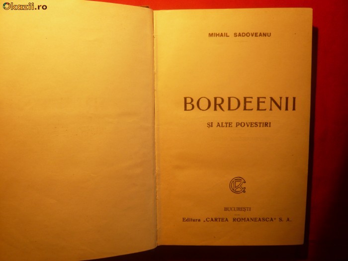 MIHAIL SADOVEANU -'' BORDEENII si alte povestiri '' foto mare