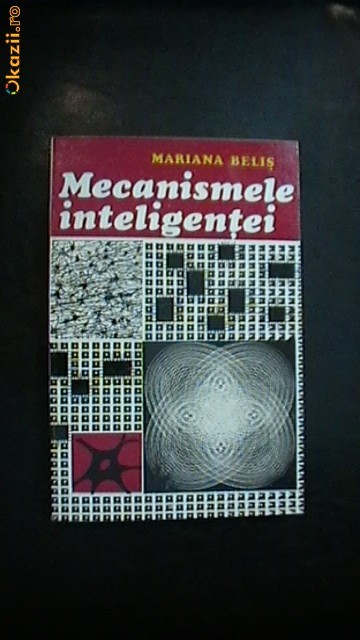 Mariana Belis - Mecanismele inteligentei foto mare