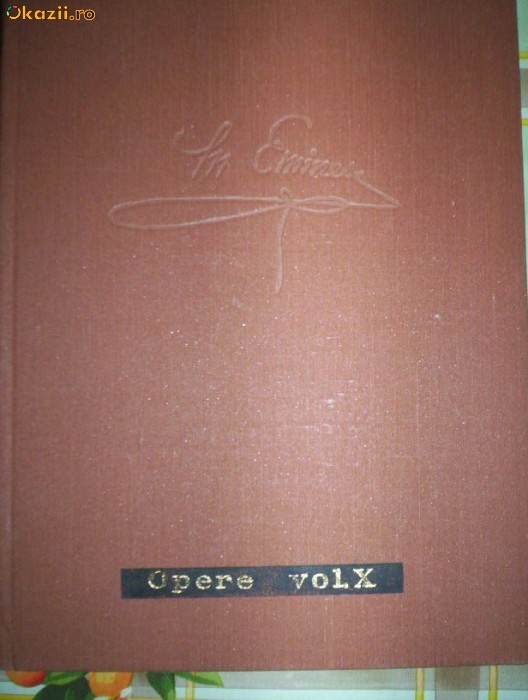 Eminescu-OPERE (VOLUMUL X) foto mare