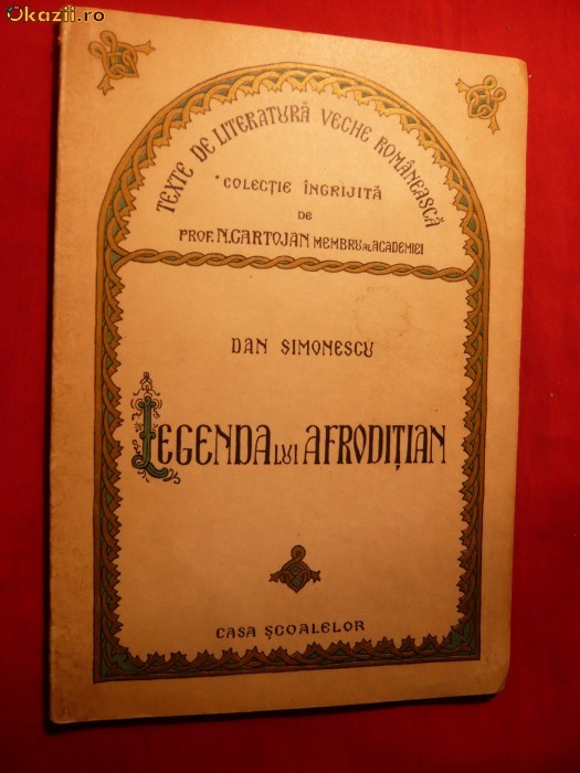 Dan Simonescu-Legenda lui Afroditian Persul -Prima Ed. 1942 foto mare