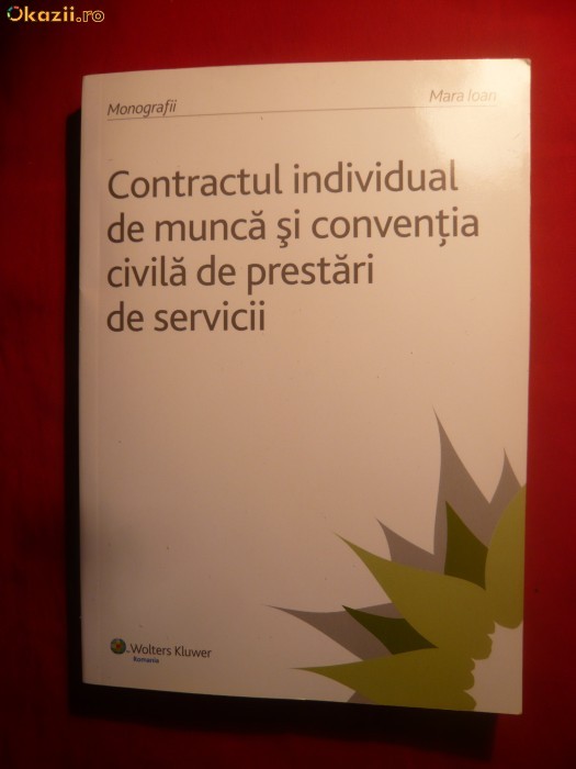 M. Ioan - Contractul Individual de Munca si Conventia Civila Prestari Servicii foto mare