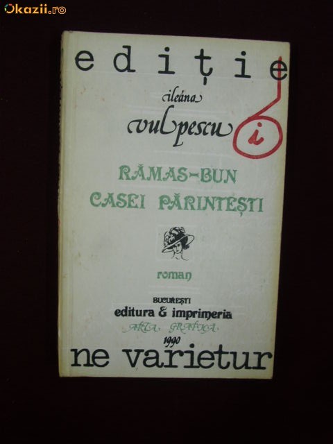 V20B  Ileana Vulpescu - Ramas-bun casei parintesti foto mare