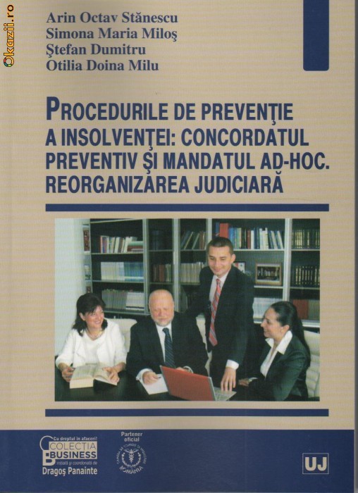 Procedurile de preventie a insolventei: concordatul preventiv si mandatul ad-hoc. Reorganizarea judiciara - 113604 foto mare