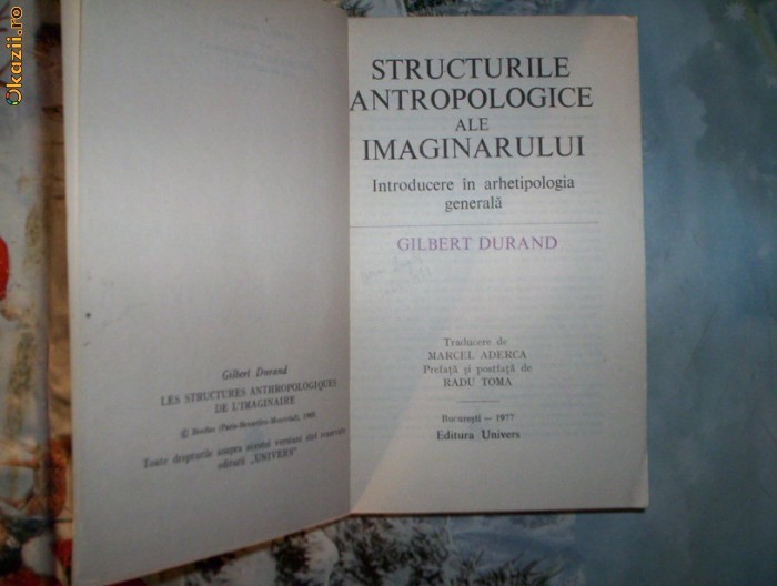 Structurile antropologice ale imaginarului-GILBERT DURAND foto mare