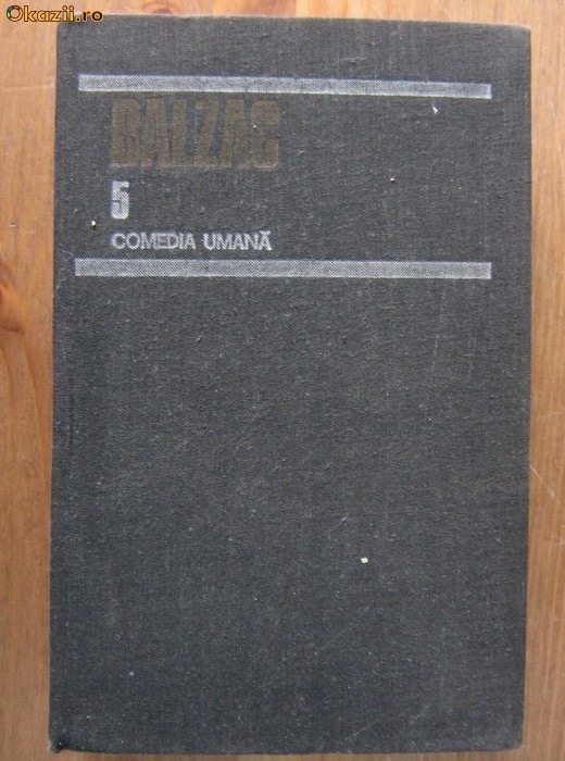 Balzac - Comedia Umana (volumul 5) foto mare