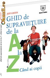 Ghid de supravietuire de la A la Z... cand ai copii - 117683 foto mare