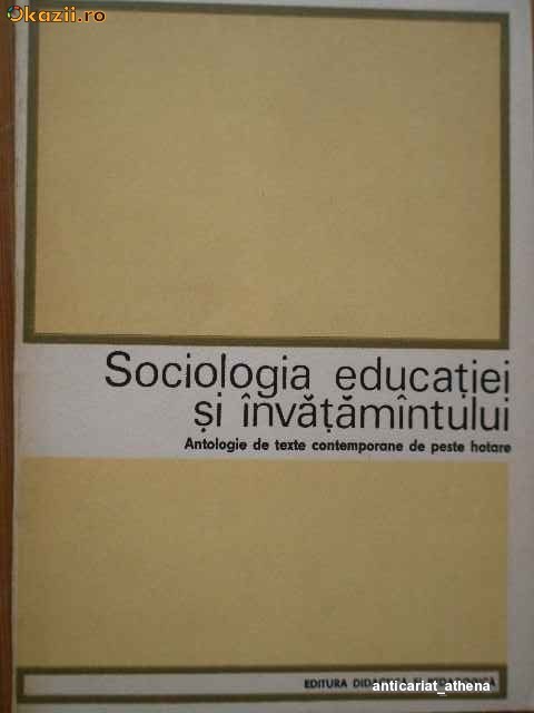 Sociologia Educatiei Si Invatamintului - Colectiv foto mare