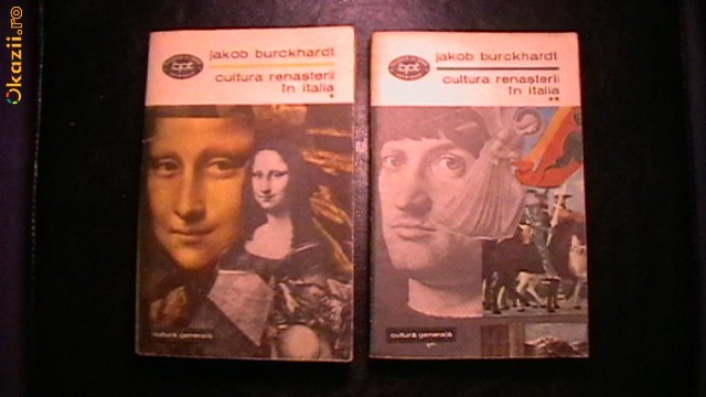 Jakob Burckhardt - Cultura Renasterii in Italia (2 vol) foto mare